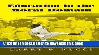 Ebook Education in the Moral Domain Full Online