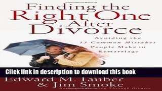 Ebook Finding The Right One After Divorce: Avoiding The 13 Common Mistakes People Make In