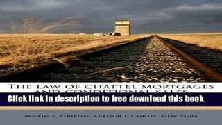 [Download] The law of chattel mortgages and conditional sales adapted to New York state Free Online