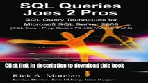[Popular] E_Books SQL Queries Joes 2 Pros: SQL Query Techniques For Microsoft SQL Server 2008,