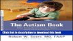 Books The Autism Book: What Every Parent Needs to Know About Early Detection, Treatment, Recovery,