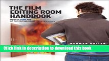 [Popular Books] The Film Editing Room Handbook: How to Tame the Chaos of the Editing Room Full