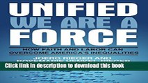 [PDF] Unified We Are a Force: How Faith and Labor Can Overcome America s Inequalities Book Free
