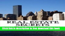 [Reading] Real Estate Secrets: The Insider s Guide to Selling Real Estate New Online
