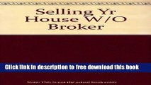 [Reading] Selling Your House Without a Broker: The Complete Guide to Saving Thousands of Dollars