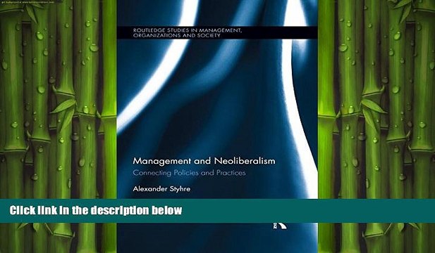 READ book Management and Neoliberalism: Connecting Policies and Practices (Routledge Studies in