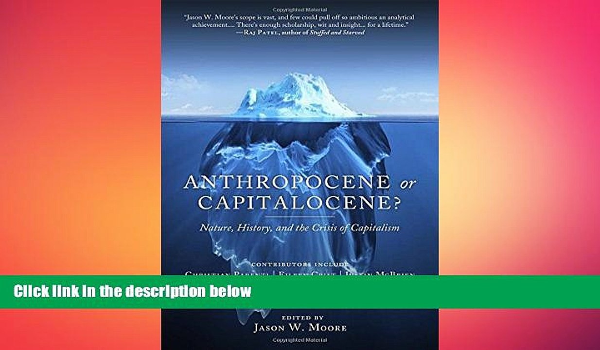 Free [PDF] Downlaod Anthropocene or Capitalocene?: Nature, History, and the  Crisis of Capitalism - video dailymotion