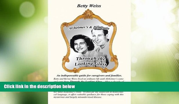 Big Deals Alzheimer s Dementia: Through The Looking Glass Free Full Read Most Wanted