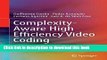 [Popular Books] Complexity-Aware High Efficiency Video Coding Free Online