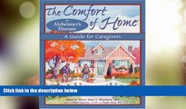 Must Have PDF  The Comfort of Home for Alzheimer s Disease: A Guide for Caregivers  Best Seller
