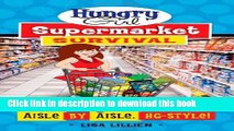 Books Hungry Girl Supermarket Survival: Aisle by Aisle, HG-Style! Free Download