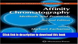 [PDF] Affinity Chromatography: Methods and Protocols (Methods in Molecular Biology) Download Online