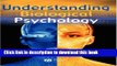 [Popular Books] Understanding Biological Psychology (Basic Psychology) Free Online
