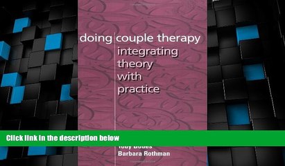 READ FREE FULL  Doing Couple Therapy: Integrating Theory with Practice  READ Ebook Online Free