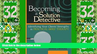 Must Have  Becoming a Solution Detective: A Strengths-Based Guide to Brief Therapy (Haworth