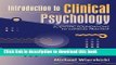 [Popular Books] Introduction to Clinical Psychology: Scientific Foundations to Clinical Practice