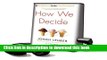 [Popular Books] How We Decide [With Earbuds] (Playaway Adult Nonfiction) Free Online