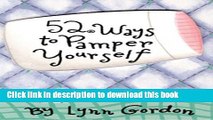 Ebook 52 Ways to Pamper Yourself Full Online