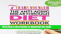 Ebook 7 Years Younger The Anti-Aging Breakthrough Diet Workbook Full Online
