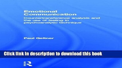 [Popular Books] Emotional Communication: Countertransference analysis and the use of feeling in