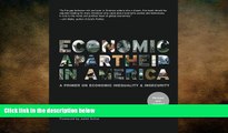FREE PDF  Economic Apartheid In America: A Primer on Economic Inequality   Insecurity, Revised and