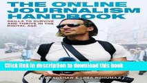 [Popular Books] The Online Journalism Handbook: Skills to survive and thrive in the digital age