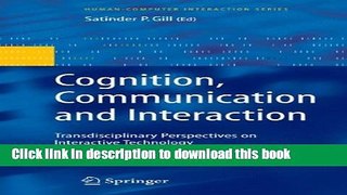 [Popular Books] Cognition, Communication and Interaction: Transdisciplinary Perspectives on