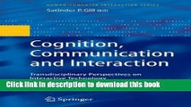 [Popular Books] Cognition, Communication and Interaction: Transdisciplinary Perspectives on