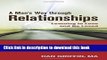 Ebook A Man s Way through Relationships: Learning to Love and Be Loved Free Online