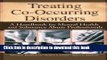 Books Treating Co-Occurring Disorders: A Handbook for Mental Health and Substance Abuse