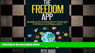 FREE PDF  THE FREEDOM APP - Building True Freedom Through Contractual Republics  FREE BOOOK ONLINE