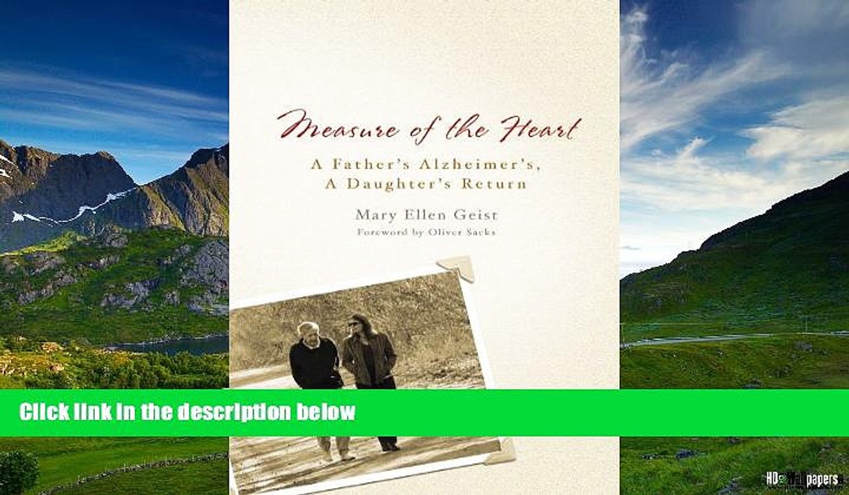Must Have  Measure of the Heart: A Father s Alzheimer s, A Daughter s Return  READ Ebook Full