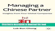 Download Managing a Chinese Partner: Insights from Gobal Companies E-Book Online