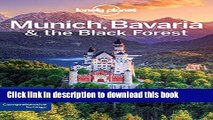 [PDF] Lonely Planet Munich, Bavaria   the Black Forest 4th Ed.: 4th Edition E-Book Online