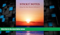 Big Deals  Sticky Notes - Being One Step Ahead of Alzheimer s  Best Seller Books Most Wanted