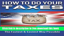 [Full] How to Do Your Taxes: Taxes for Small Business - The Fastest   Easiest Way Possi Free New