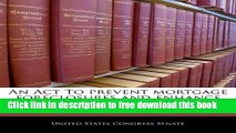 [Full] An ACT to Prevent Mortgage Foreclosures and Enhance Mortgage Credit Availability. Free New