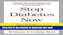 Books Stop Diabetes Now: A Groundbreaking Program for Controlling Your Disease and Staying Healthy