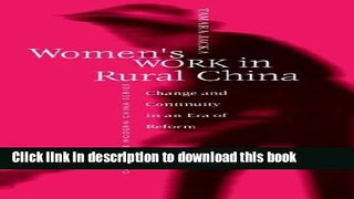 Ebook Women s Work in Rural China: Change and Continuity in an Era of Reform Full Download