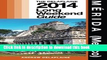 [PDF] Merida (Mexico): Delaplaine s 2014 Long Weekend  Guide E-Book Free