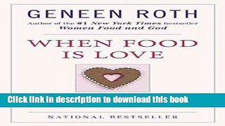 Books When Food Is Love: Exploring the Relationship Between Eating and Intimacy When Food Is Love