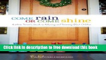 [Full] Come Rain or Come Shine: A White Parent s Guide to Adopting and Parenting Black Children