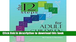 Ebook Twelve Steps for Adult Children Full Online