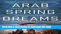 Books Arab Spring Dreams: The Next Generation Speaks Out for Freedom and Justice from North Africa