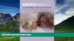 READ FREE FULL  Fading Image: A Mother and Daughter Their Journey Through the Mire of Alzheimer