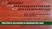 Books Denial Management Counseling Professional Guide: Advanced Clinical Skills for Motivating