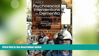 Big Deals  Early Pyschosocial Interventions in Dementia: Evidence-Based Practice  Best Seller
