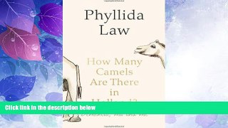 Big Deals  How Many Camels Are There in Holland?. Phyllida Law  Best Seller Books Most Wanted