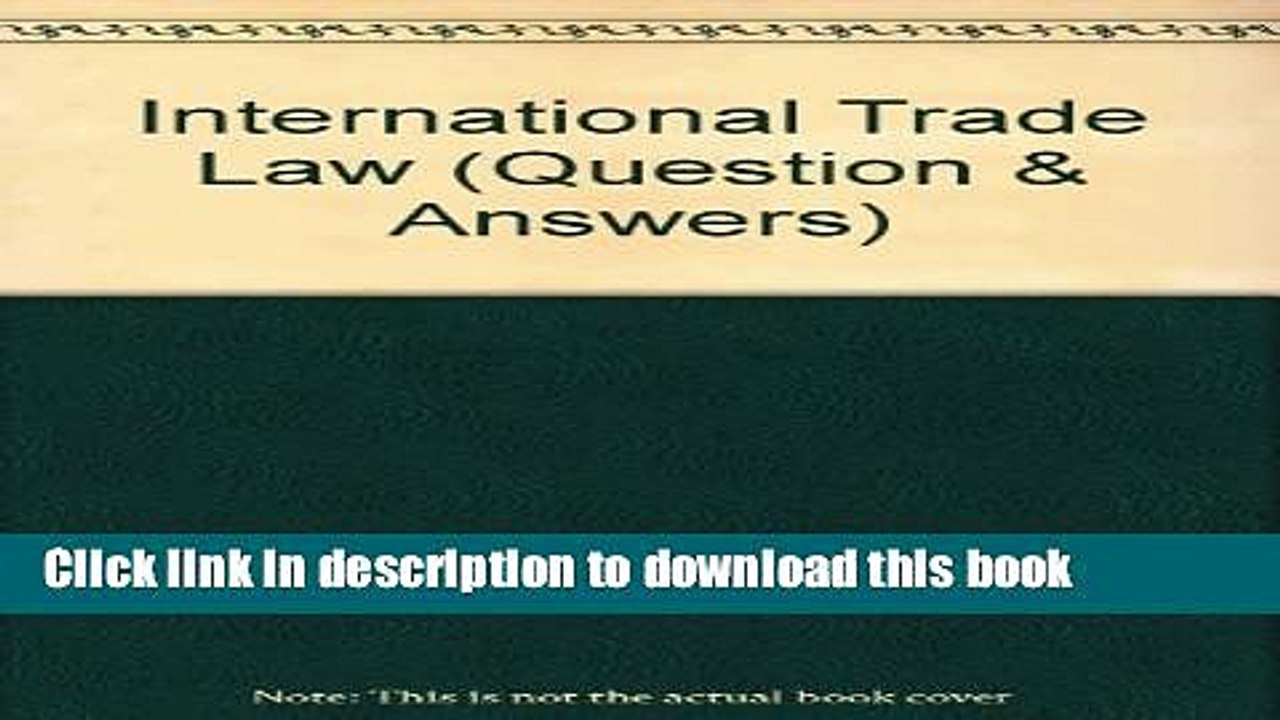 Download International Trade Law (Question   Answers) Book Online