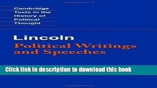 Books Lincoln: Political Writings and Speeches Full Online
